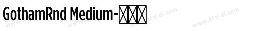 GothamRnd Medium字体转换